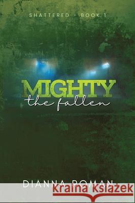 Mighty The Fallen Dianna Roman 9781959553410 Wild One Press - książka