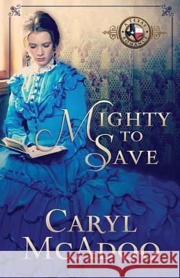 Mighty to Save Caryl McAdoo 9781545090305 Createspace Independent Publishing Platform - książka