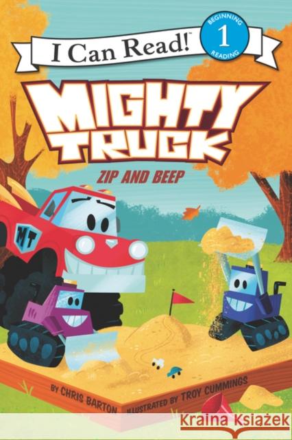 Mighty Truck: Zip and Beep Chris Barton Troy Cummings 9780062344731 HarperCollins - książka