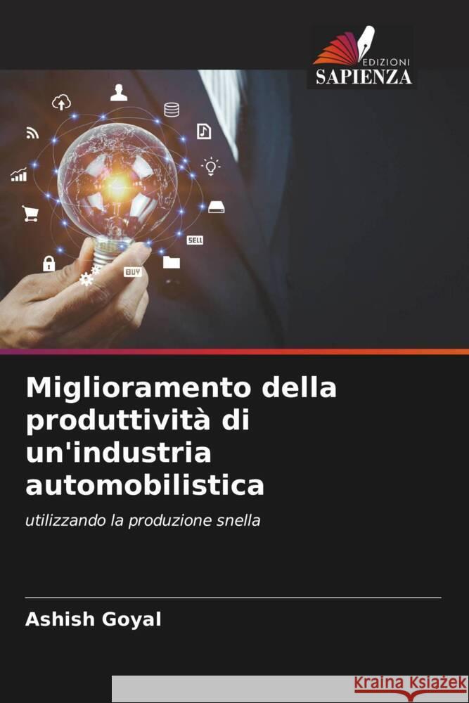 Miglioramento della produttività di un'industria automobilistica Goyal, Ashish 9786205054918 Edizioni Sapienza - książka