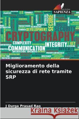 Miglioramento della sicurezza di rete tramite SRP J Durga Prasad Rao 9786205368053 Edizioni Sapienza - książka
