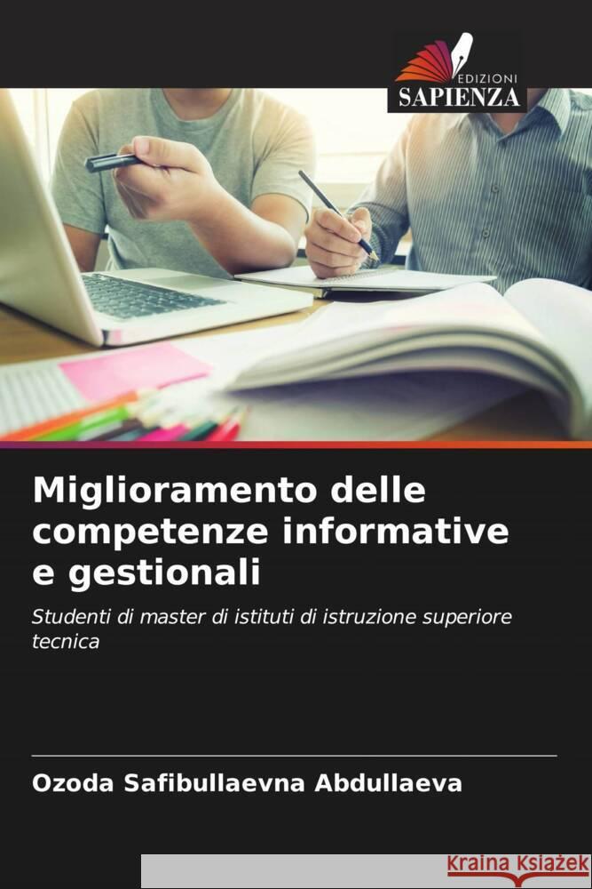 Miglioramento delle competenze informative e gestionali Abdullaeva, Ozoda Safibullaevna 9786206525905 Edizioni Sapienza - książka