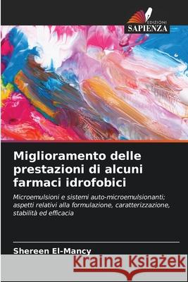 Miglioramento delle prestazioni di alcuni farmaci idrofobici El-Mancy, Shereen 9786200717801 Edizioni Sapienza - książka