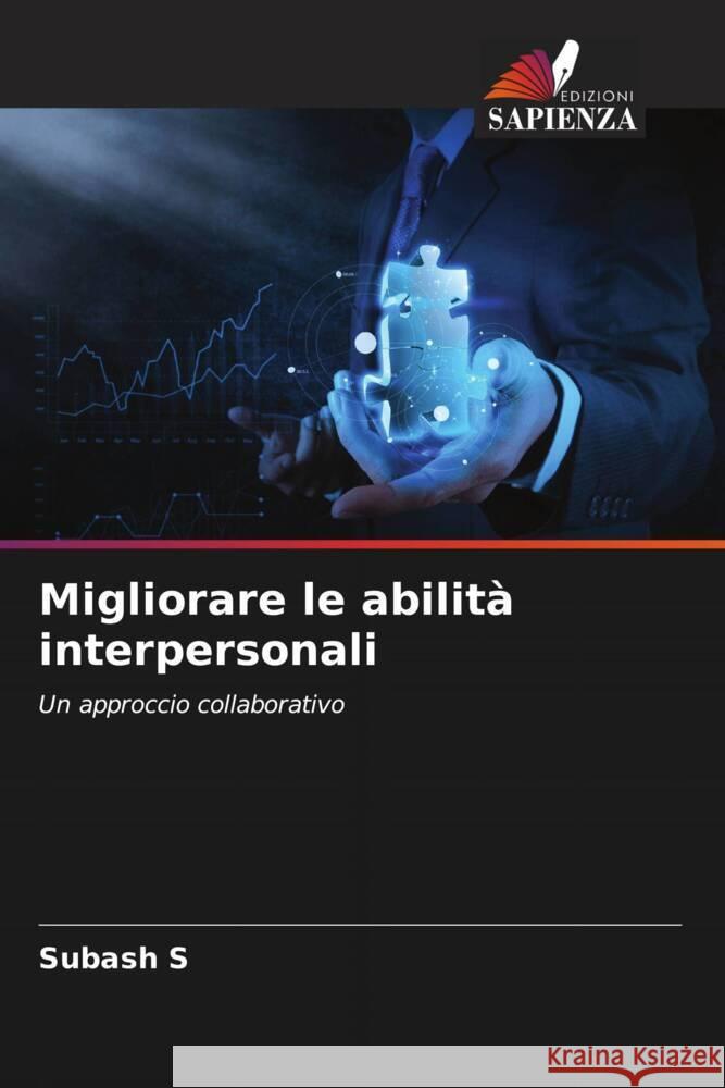 Migliorare le abilità interpersonali S, Subash 9786205481837 Edizioni Sapienza - książka