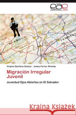 Migración Irregular Juvenil Quintana Salazar Virginia 9783846565919 Editorial Acad Mica Espa Ola - książka