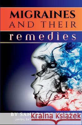 Migraines and Their Remedies Sandra De Helen   9781633040571 Launch Point Press - książka