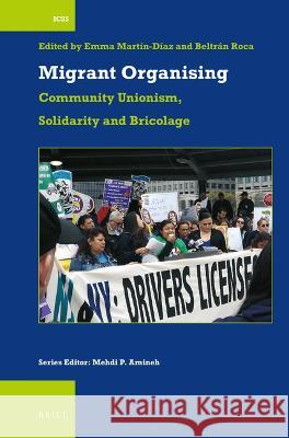 Migrant Organising: Community Unionism, Solidarity and Bricolage  9789004524453 Brill (JL) - książka