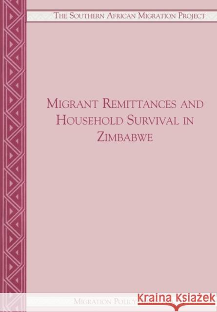 Migrant Remittances and Household Survival in Zimbabwe Daniel Tevera Abel Chikanda 9781920118921 Institute for Democracy in South Africa - książka