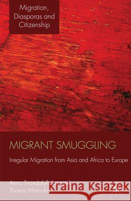 Migrant Smuggling: Irregular Migration from Asia and Africa to Europe Triandafyllidou, A. 9780230296374 Palgrave Macmillan - książka