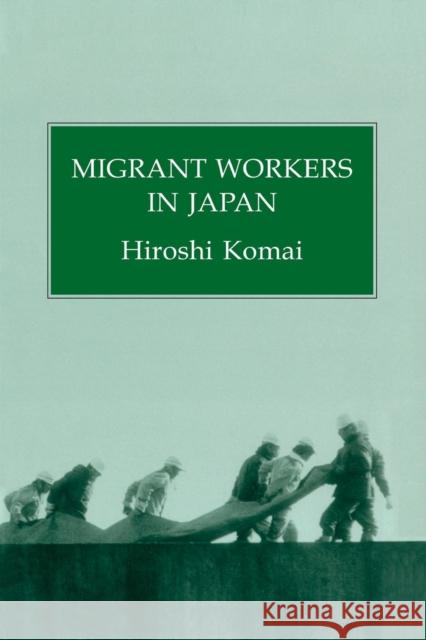 Migrant Workers in Japan Hiroshi Komai 9781138981065 Routledge - książka