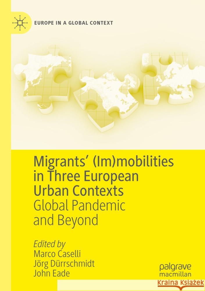 Migrants' (Im)mobilities in Three European Urban Contexts  9783031537752 Palgrave Macmillan - książka
