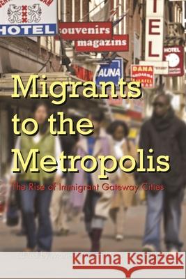 Migrants to the Metropolis: The Rise of Immigrant Gateway Cities Price, Marie 9780815631866 Not Avail - książka