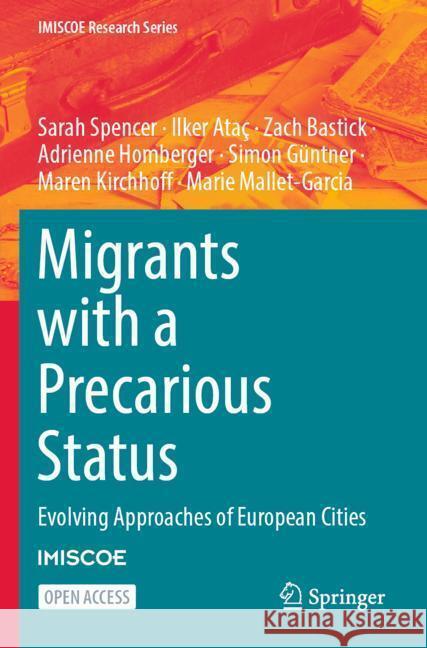 Migrants with a Precarious Status: Evolving Approaches of European Cities Sarah Spencer Ilker Ata? Zach Bastick 9783031558535 Springer - książka