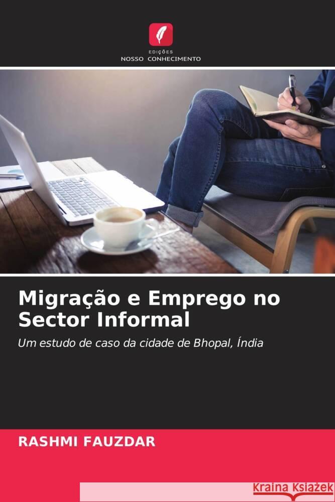 Migração e Emprego no Sector Informal Fauzdar, Rashmi 9786205051436 Edições Nosso Conhecimento - książka