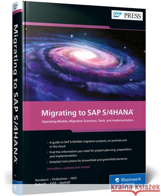 Migrating to SAP S/4hana: Operating Models, Migration Scenarios, Tools, and Implementation Frank Densborn Frank Finkbohner Martina H?ft 9781493225194 SAP Press - książka