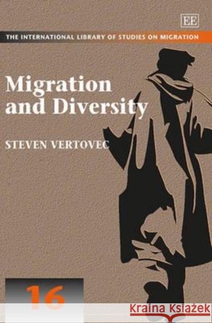 Migration and Diversity Steven Vertovec   9781782547181 Edward Elgar Publishing Ltd - książka