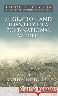 Migration and Identity in a Post-National World Katherine Tonkiss 9781137309075  - książka