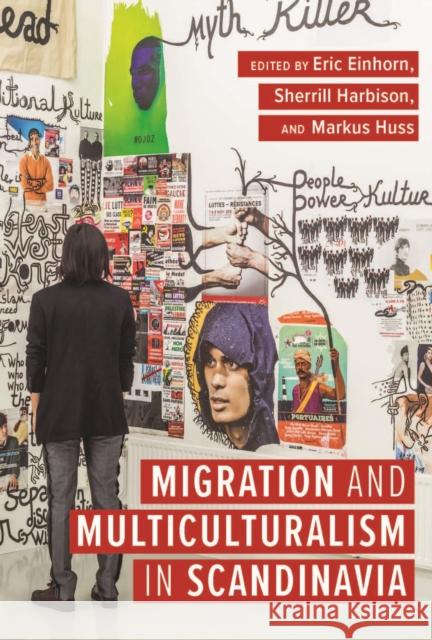 Migration and Multiculturalism in Scandinavia Eric Einhorn Sherrill Harbison Markus Huss 9780299334802 University of Wisconsin Press - książka