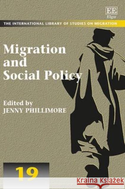 Migration and Social Policy Jenny Phillimore   9781783471041 Edward Elgar Publishing Ltd - książka