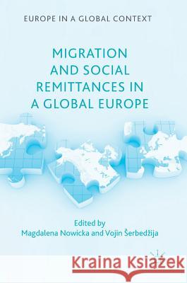 Migration and Social Remittances in a Global Europe Magdalena Nowicka Vojin Erbe 9781137601254 Palgrave MacMillan - książka