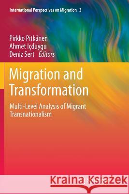 Migration and Transformation:: Multi-Level Analysis of Migrant Transnationalism Pitkänen, Pirkko 9789401783866 Springer - książka