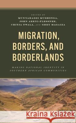 Migration, Borders, and Borderlands  9781666942804 Lexington Books - książka