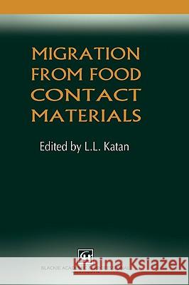 Migration from Food Contact Materials L. L. Katan 9780751402377 Aspen Publishers - książka