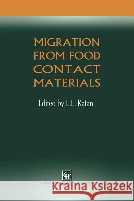 Migration from Food Contact Materials L. L. Katan 9781461285205 Springer - książka