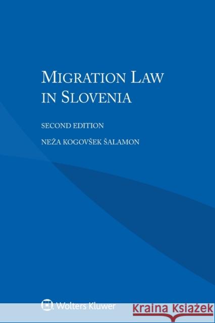 Migration Law in Slovenia Neza Kogovsek Salamon 9789041195777 Kluwer Law International - książka