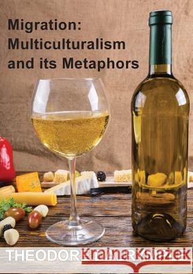 Migration: Multiculturalism & its Metaphors William Dalrymple, Sammut Jeremy 9781925501100 Connor Court Publishing Pty Ltd - książka