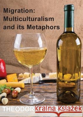 Migration: Multiculturalism & its Metaphors William Dalrymple, Sammut Jeremy 9781925501100 Connor Court Publishing Pty Ltd - książka