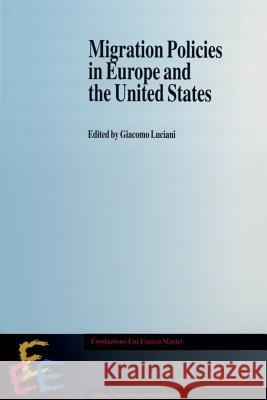 Migration Policies in Europe and the United States Giacomo Luciani 9789401048507 Springer - książka