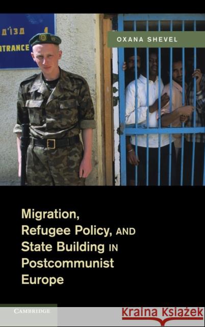 Migration, Refugee Policy, and State Building in Postcommunist Europe Oxana Shevel 9780521764797  - książka