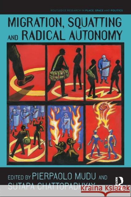 Migration, Squatting and Radical Autonomy  9781138494480 Routledge Research in Place, Space and Politi - książka