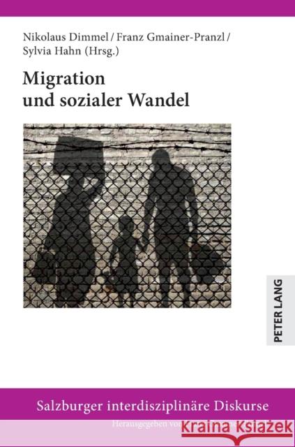 Migration Und Sozialer Wandel Dimmel, Nikolaus 9783631783511 Peter Lang Gmbh, Internationaler Verlag Der W - książka