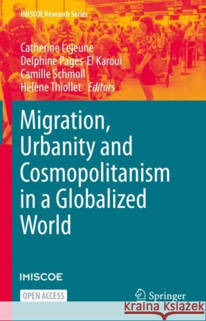 Migration, Urbanity and Cosmopolitanism in a Globalized World Catherine LeJeune Delphine Pag 9783030673642 Springer - książka