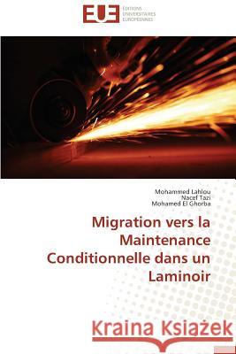 Migration Vers La Maintenance Conditionnelle Dans Un Laminoir Collectif 9783841745187 Editions Universitaires Europeennes - książka