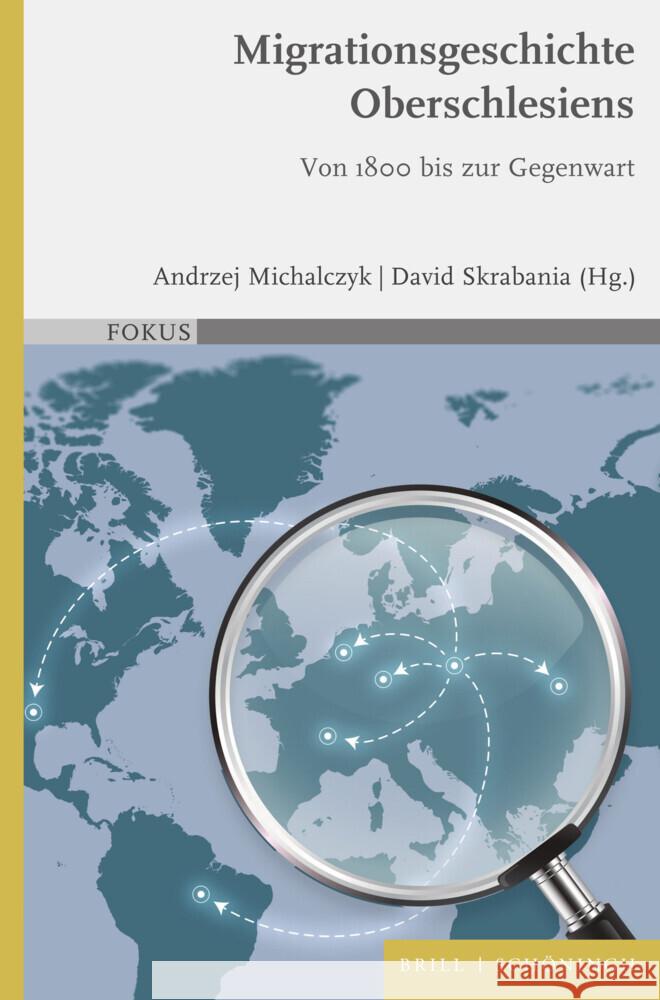 Migrationsgeschichte Oberschlesiens: Von 1800 bis zur Gegenwart  9783506794604 Brill (JL) - książka