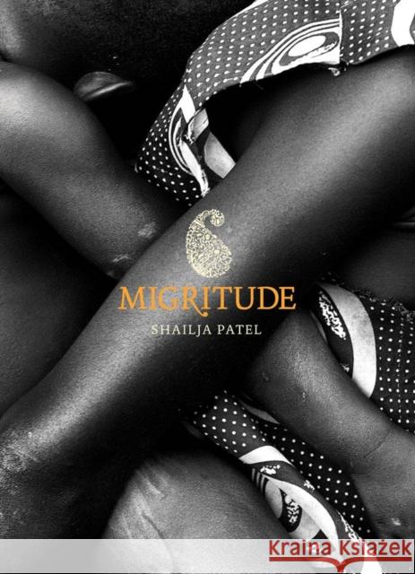 Migritude Shailja Patel, Shailja Patel 9781885030054 Kaya Press - książka