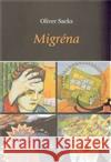 Migréna Oliver Sacks 9788074380518 Dybbuk