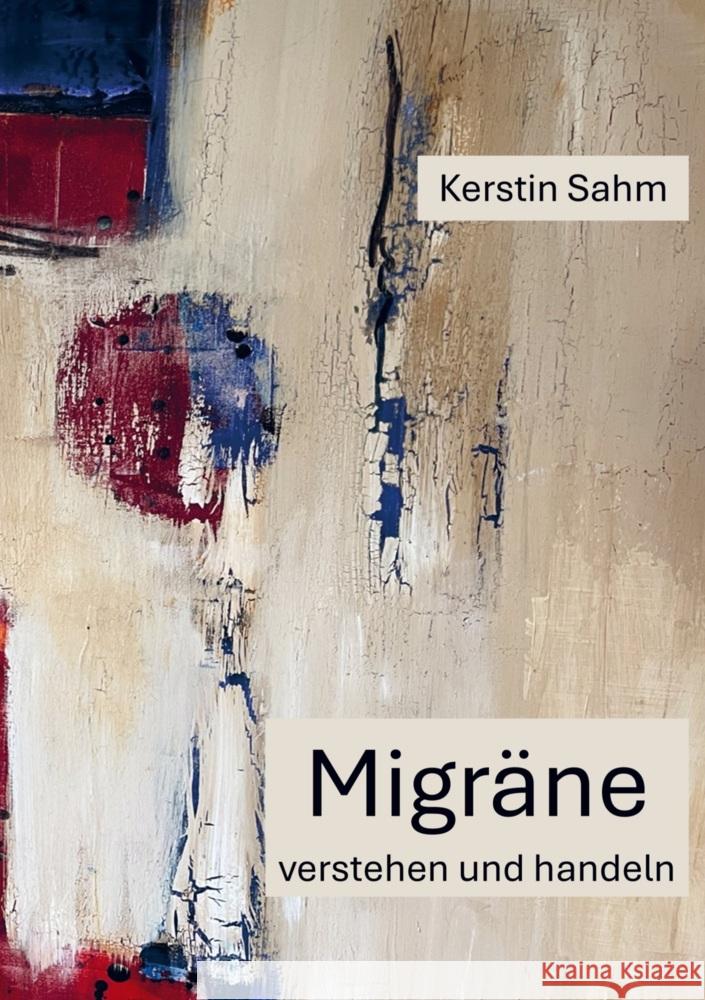 Migräne Verstehen und Handeln Kerstin Sahm 9789403750439 Bookmundo - książka