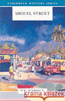 Miguel Street (Caribbean Writers Series) V. S. Naipaul 9780435989545 Heinemann - książka