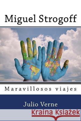 Miguel Strogoff (Spanish) Edition Julio Verne 9781548858759 Createspace Independent Publishing Platform - książka