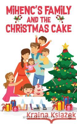 Mihenc's Family and the Christmas Cake Moanaro Imchen 9781948352970 Notion Press, Inc. - książka