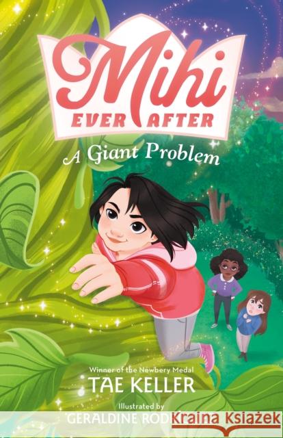 Mihi Ever After: A Giant Problem Tae Keller Geraldine Rodr?guez 9781250814227 St Martin's Press - książka