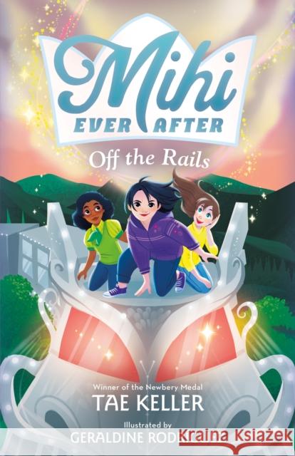 Mihi Ever After: Off the Rails Tae Keller Geraldine Rodr?guez 9781250814258 Henry Holt & Company - książka