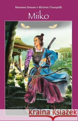 Miiko Massimo Donato Michela Tranquilli Michela Tranquilli 9781909088269 Artdigiland - książka