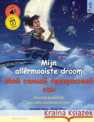 Mijn allermooiste droom - Мой самый прекрасны Cornelia Haas Ulrich Renz Gino Morillo Morales 9783739948515 Sefa Verlag - książka