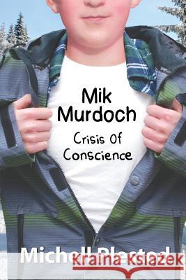 Mik Murdoch: Crisis of Conscience Michell Plested 9781988361055 Evil Alter Ego Press - książka