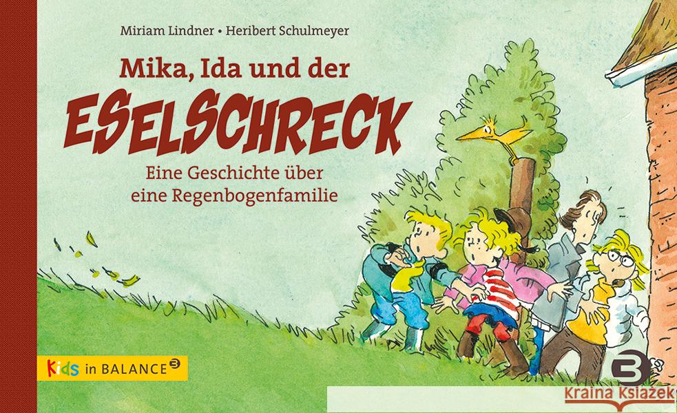 Mika, Ida und der Eselschreck : Eine Geschichte über eine Regenbogenfamilie Lindner, Miriam; Schulmeyer, Heribert 9783867391351 Balance buch + medien - książka